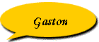 Gaston