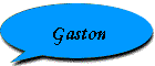 Gaston