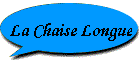 La Chaise Longue