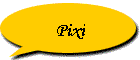 Pixi