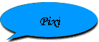 Pixi